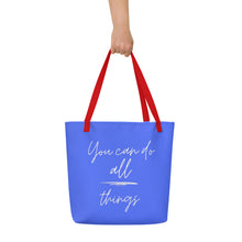 Load image into Gallery viewer, YOU CAN DO ALL THINGS All-Over Print Large Tote Bag