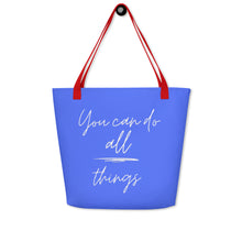 Load image into Gallery viewer, YOU CAN DO ALL THINGS All-Over Print Large Tote Bag