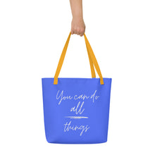 Load image into Gallery viewer, YOU CAN DO ALL THINGS All-Over Print Large Tote Bag