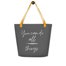 Load image into Gallery viewer, YOU CAN DO ALL THINGS All-Over Print Large Tote Bag