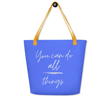 Load image into Gallery viewer, YOU CAN DO ALL THINGS All-Over Print Large Tote Bag