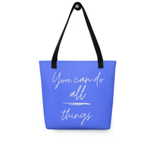 Load image into Gallery viewer, YOU CAN DO ALL THINGS Tote bag