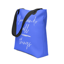 Load image into Gallery viewer, YOU CAN DO ALL THINGS Tote bag