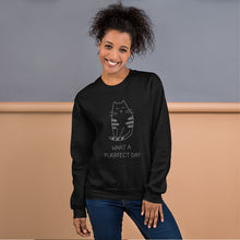Load image into Gallery viewer, WHAT A PURRRFECT DAY Unisex Sweatshirt