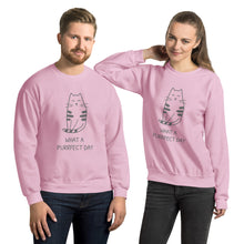 Load image into Gallery viewer, WHAT A PURRRFECT DAY Unisex Sweatshirt