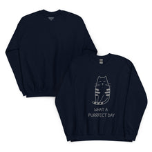 Load image into Gallery viewer, WHAT A PURRRFECT DAY Unisex Sweatshirt
