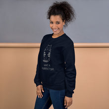 Load image into Gallery viewer, WHAT A PURRRFECT DAY Unisex Sweatshirt