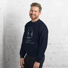 Load image into Gallery viewer, WHAT A PURRRFECT DAY Unisex Sweatshirt