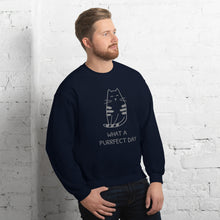 Load image into Gallery viewer, WHAT A PURRRFECT DAY Unisex Sweatshirt