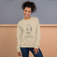 Load image into Gallery viewer, WHAT A PURRRFECT DAY Unisex Sweatshirt