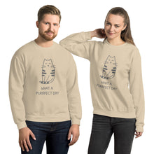 Load image into Gallery viewer, WHAT A PURRRFECT DAY Unisex Sweatshirt