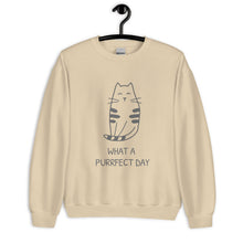 Load image into Gallery viewer, WHAT A PURRRFECT DAY Unisex Sweatshirt