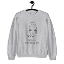Load image into Gallery viewer, WHAT A PURRRFECT DAY Unisex Sweatshirt