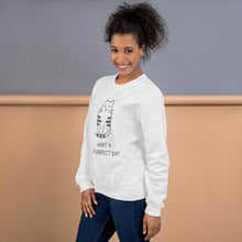 Load image into Gallery viewer, WHAT A PURRRFECT DAY Unisex Sweatshirt