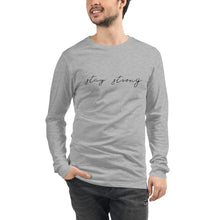 Load image into Gallery viewer, STAY STRONG Unisex Long Sleeve Tee