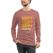 Load image into Gallery viewer, HAPPY Unisex Long Sleeve Tee