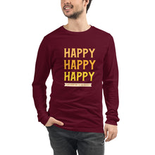 Load image into Gallery viewer, HAPPY Unisex Long Sleeve Tee