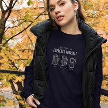Load image into Gallery viewer, ESPRESSO YOURSELF Unisex Long Sleeve Tee