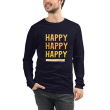 Load image into Gallery viewer, HAPPY Unisex Long Sleeve Tee