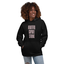 Load image into Gallery viewer, BEAUTIFUL CAPABLE STRONG Unisex Hoodie