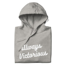 Load image into Gallery viewer, ALWAYS VICTORIOUS Unisex Hoodie