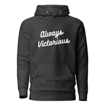 Load image into Gallery viewer, ALWAYS VICTORIOUS Unisex Hoodie
