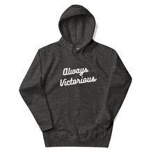 Load image into Gallery viewer, ALWAYS VICTORIOUS Unisex Hoodie