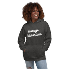 Load image into Gallery viewer, ALWAYS VICTORIOUS Unisex Hoodie