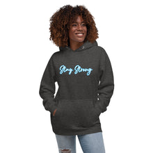 Load image into Gallery viewer, STAY STRONG Unisex Hoodie