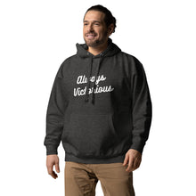 Load image into Gallery viewer, ALWAYS VICTORIOUS Unisex Hoodie