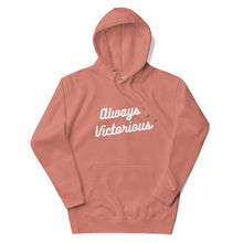 Load image into Gallery viewer, ALWAYS VICTORIOUS Unisex Hoodie