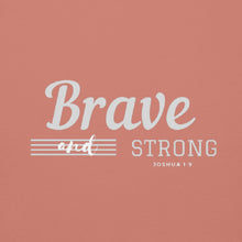 Load image into Gallery viewer, BRAVE AND STRONG Unisex Hoodie