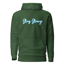 Load image into Gallery viewer, STAY STRONG Unisex Hoodie