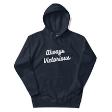 Load image into Gallery viewer, ALWAYS VICTORIOUS Unisex Hoodie
