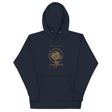 Load image into Gallery viewer, BUT FIRST COFFEE Unisex Hoodie