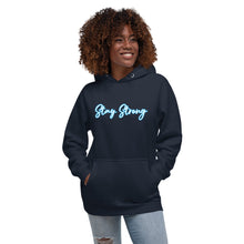 Load image into Gallery viewer, STAY STRONG Unisex Hoodie