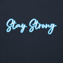 Load image into Gallery viewer, STAY STRONG Unisex Hoodie