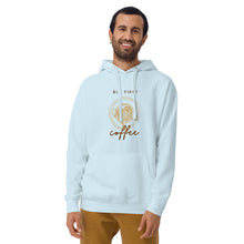 Load image into Gallery viewer, BUT FIRST COFFEE Unisex Hoodie