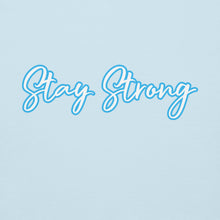 Load image into Gallery viewer, STAY STRONG Unisex Hoodie