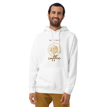 Load image into Gallery viewer, BUT FIRST COFFEE Unisex Hoodie