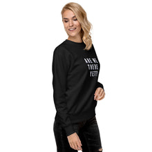 Load image into Gallery viewer, ARE WE THERE YET Unisex Premium Sweatshirt