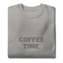 Load image into Gallery viewer, COFFEE TIME Unisex Premium Sweatshirt