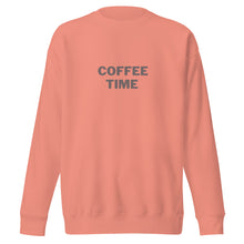 Load image into Gallery viewer, COFFEE TIME Unisex Premium Sweatshirt