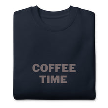Load image into Gallery viewer, COFFEE TIME Unisex Premium Sweatshirt