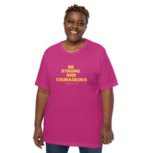 Load image into Gallery viewer, BE STRONG AND COURAGEOUS Unisex t-shirt