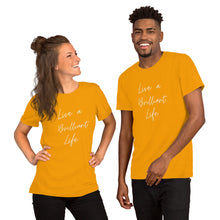 Load image into Gallery viewer, LIVE A BRILLIANT LIFE Unisex t-shirt