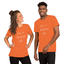 Load image into Gallery viewer, LIVE A BRILLIANT LIFE Unisex t-shirt