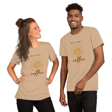 Load image into Gallery viewer, BUT FIRST COFFEE Unisex t-shirt