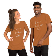 Load image into Gallery viewer, LIVE A BRILLIANT LIFE Unisex t-shirt