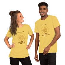 Load image into Gallery viewer, BUT FIRST COFFEE Unisex t-shirt